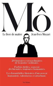« Le livre de Maître Mô » A book from Jean-Yves Moyart