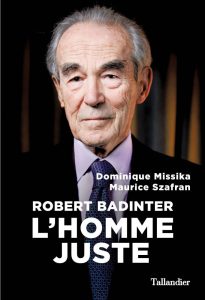 « Robert Badinter l'homme juste » by Dominique Missika and Maurice Szafran